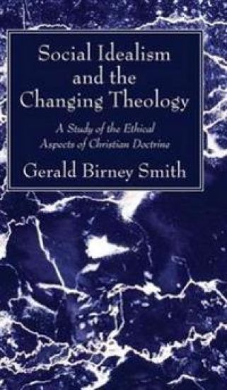 Social Idealism and the Changing Theology