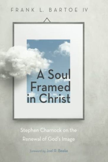 A Soul Framed in Christ