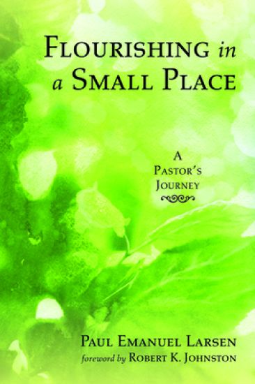 Flourishing in a Small Place