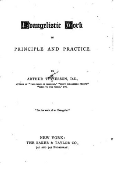 Evangelistic Work in Principle and Practice