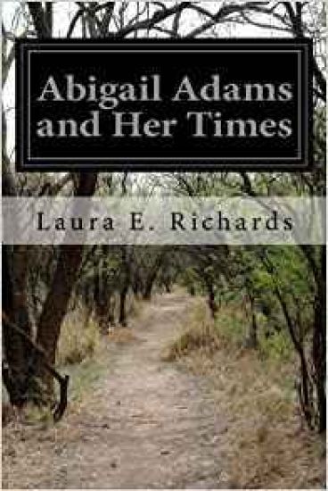 Abigail Adams and Her Times
