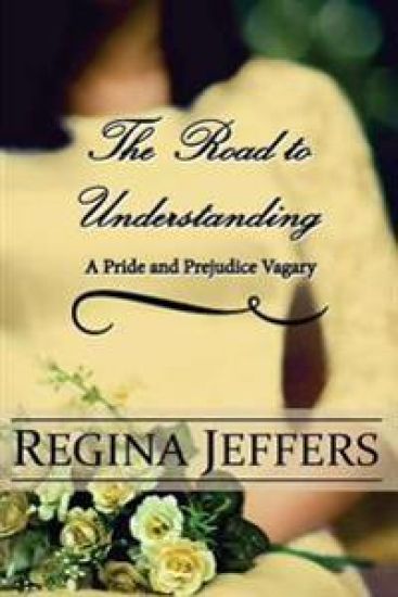The Road to Understanding: A Pride and Prejudice Vagary