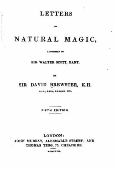 Letters on Natural Magic, Addressed to Sir Walter Scott