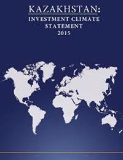 Kazakhstan: Investment Climate Statement 2015