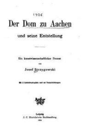Der Dom zu Aachen und seine Entstellung