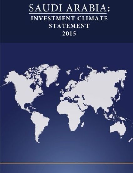 Saudi Arabia: Investment Climate Statement 2015
