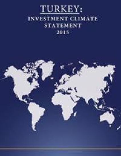 Turkey: Investment Climate Statement 2015
