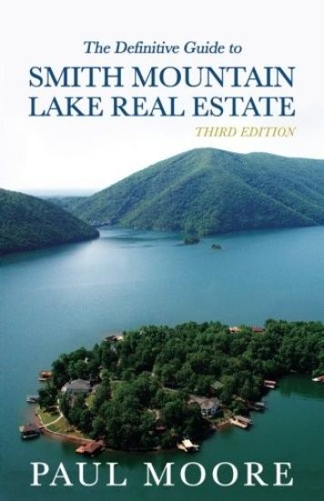 The Definitive Guide to Smith Mountain Lake Real Estate