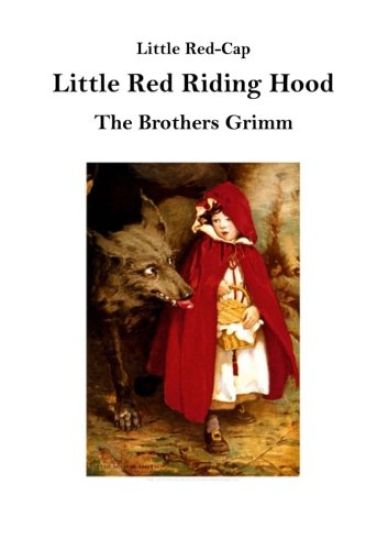 Little Red Riding Hood: Little Red-Cap