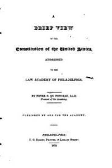 A Brief View of the Constitution of the United States, Addressed to the Law Academy of Philadelphia