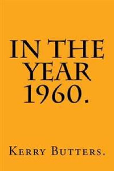 In the Year 1960.