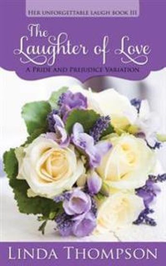The Laughter of Love: A Pride and Prejudice Variation