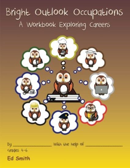 Bright Outlook Occupations A Workbook Exploring Careers