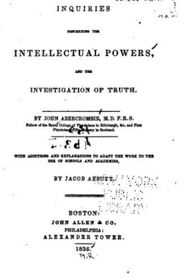 Inquires Concerning the Intellectual Powers and the Investigation of Truth