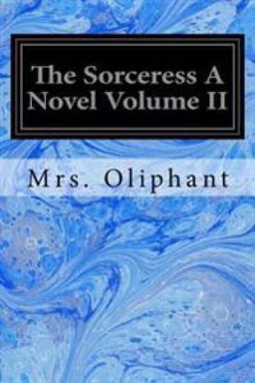 The Sorceress A Novel Volume II
