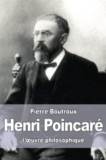 Henri Poincaré: l'oeuvre philosophique
