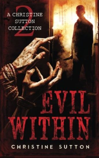 Evil Within: A Christine Sutton Collection
