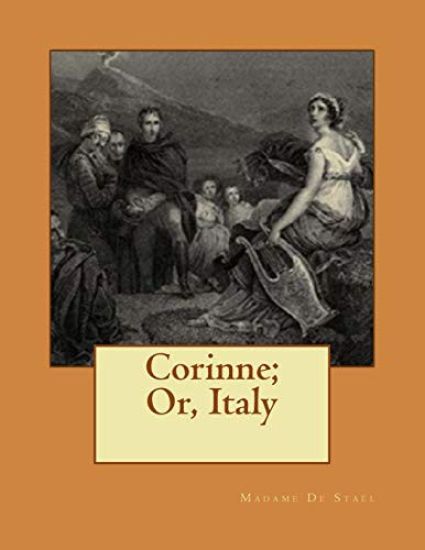 Corinne; Or, Italy
