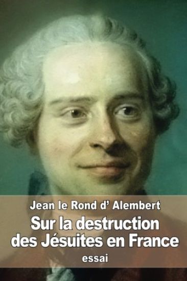 Sur la destruction des Jésuites en France – Jean Le Rond D'Alembert, kirjan kansikuva
