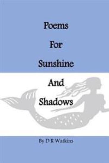 Poems For Sunshine and Shadows