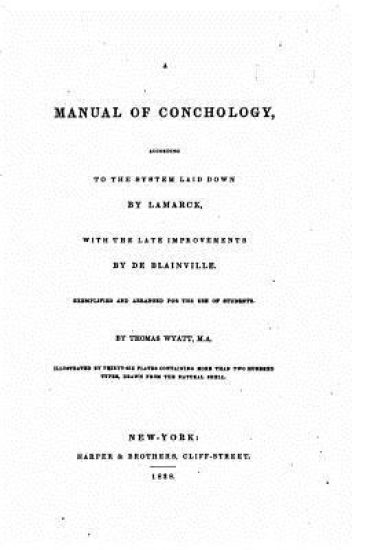 A Manual of Conchology, According to the System Laid Down by Lamarck