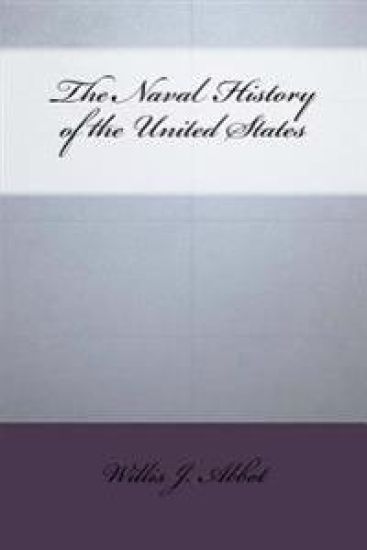 The Naval History of the United States