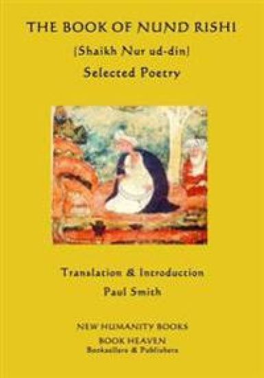 The Book of Nund Rishi (Shaikh Nur ud-din) Selected Poems