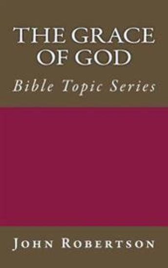 The Grace of God: Bible Topic Series