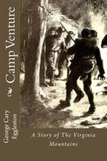Camp Venture: A Story of The Virginia Mountains