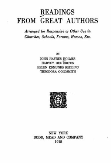 Readings from great authors, arranged for responsive, or other use in churches, schools, forums, homes, etc.
