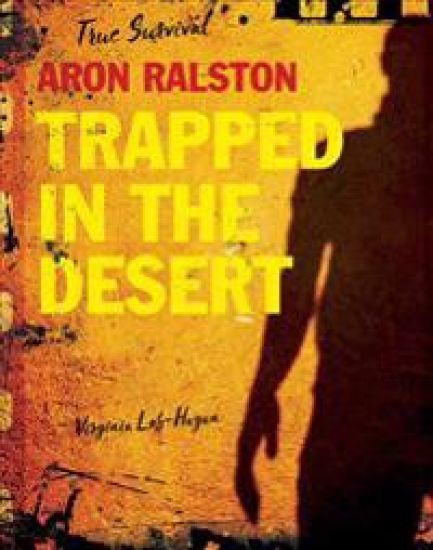 Aron Ralston: Trapped in the Desert