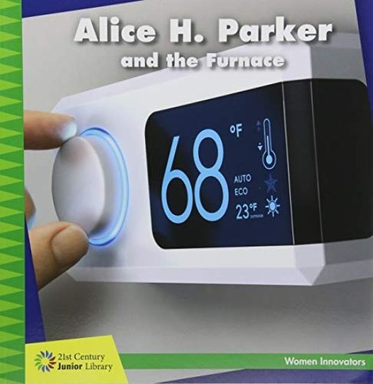 Alice H. Parker and the Furnace