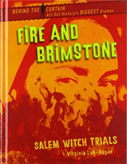 Fire and Brimstone: Salem Witch Trials