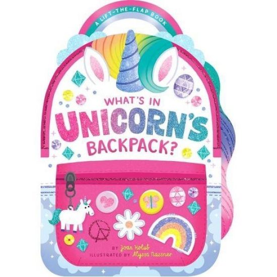 What's in Unicorn's Backpack?: A Lift-The-Flap Book