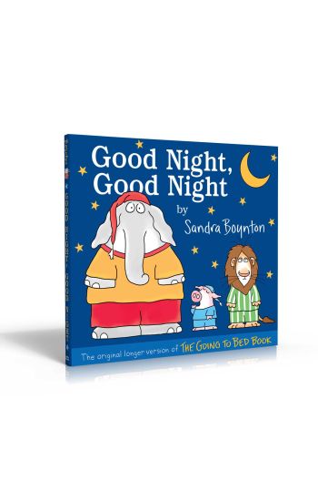 Good Night, Good Night: The Original Longer Version of the Going to Bed Book