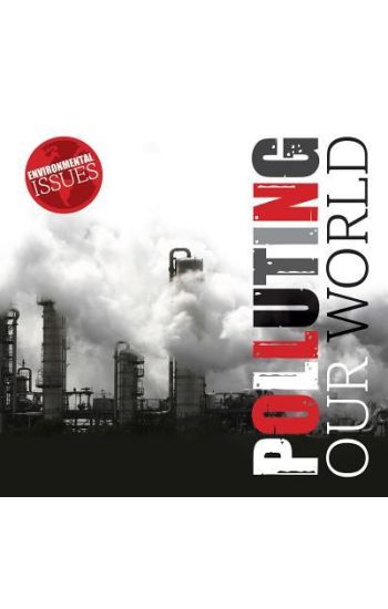 Polluting Our World