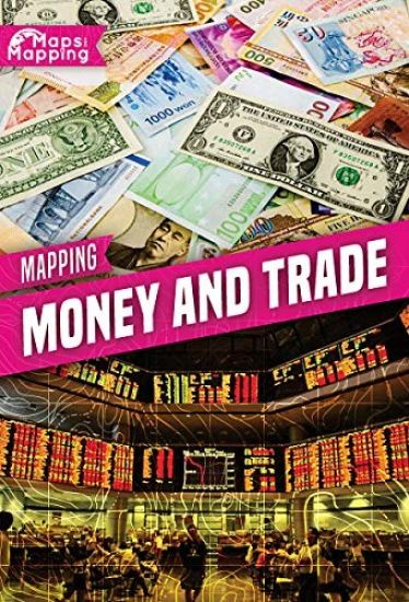 Mapping Money and Trade