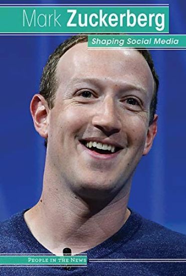 Mark Zuckerberg: Shaping Social Media