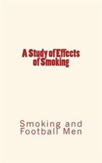 A Study of Effects of Smoking: Smoking and Football Men