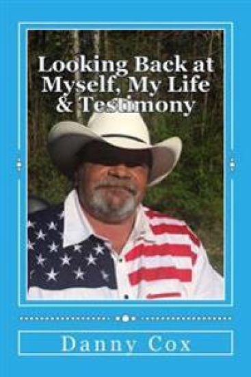 Looking Back at Myself: My Life and Testimony