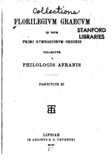 Florilegium Graecum in Usum Primi Gymnasiorum Ordinis Collectum a Philologis Afranis