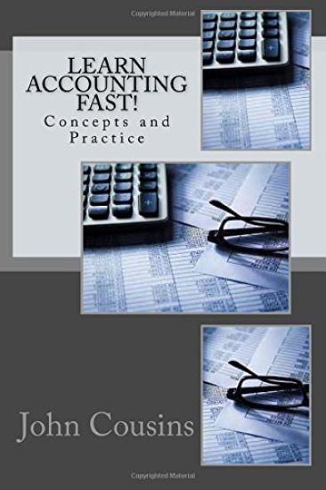 Learn Accounting Fast!: Concepts and Practice