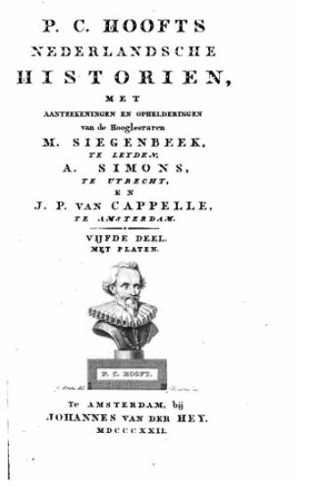 Nederlandsche Historien met Aanteekeningen en ophelderingen van M. Siegenbeck