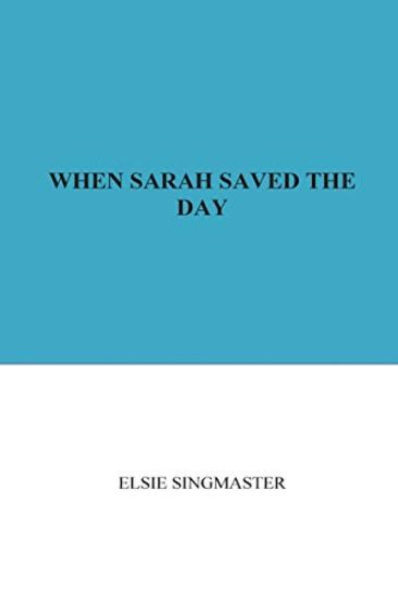 When Sarah Saved the Day