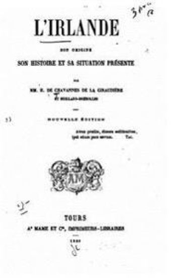 L'Irlande, son origine, son histoire, et sa situation présente