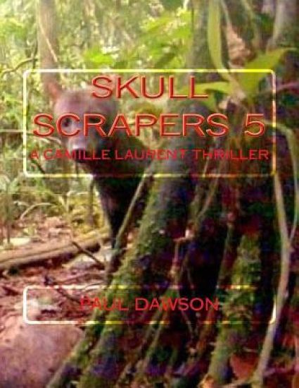 Skull Scrapers 5: A Camille Laurent Thriller
