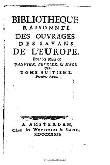 Bibliothèque raisonnée des ouvrages des savans de l'Europe