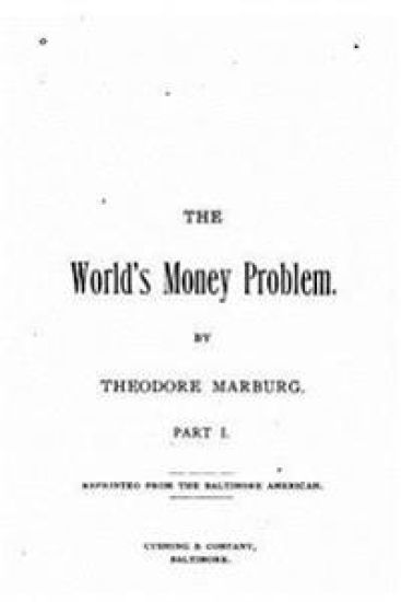 The World's Money Problem - Part I