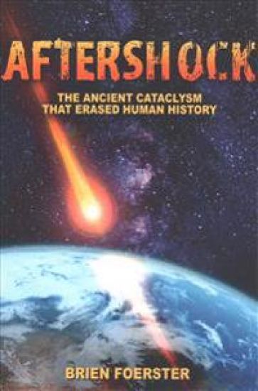 Aftershock: The Ancient Cataclysm That Erased Human History