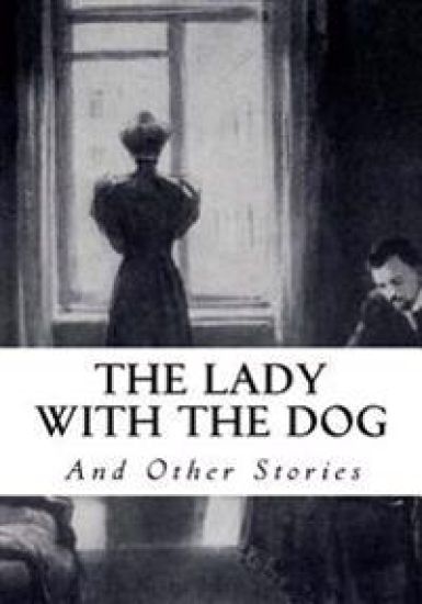 The Lady with the Dog: And Other Stories – Anton Chekhov, kirjan kansikuva